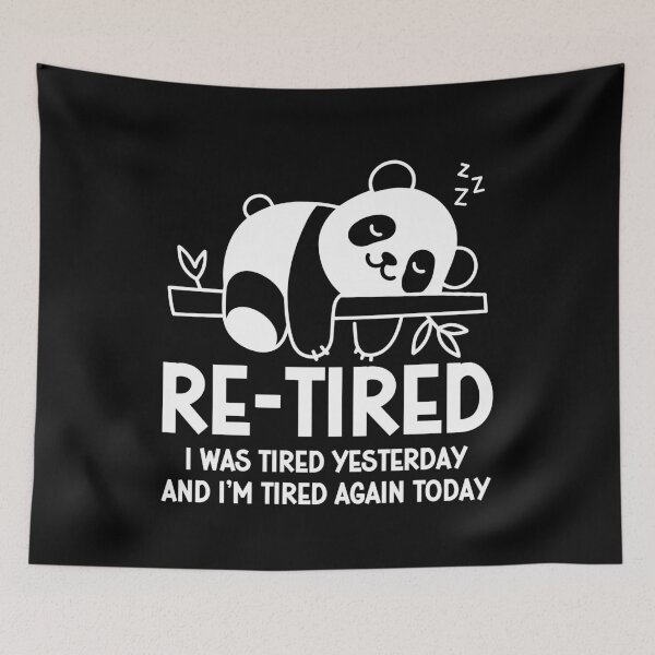 Item preview, Re-tired - Retirement Humor - Funny Tired Quote designed and sold by gunaone-design.
