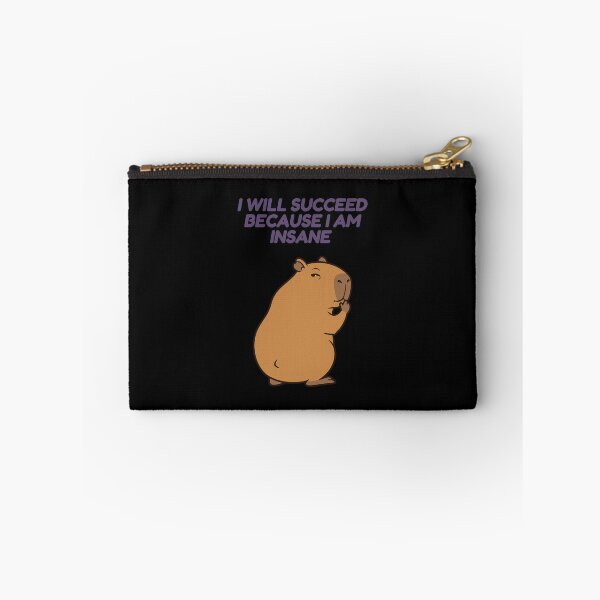 Item preview, I Will Succeed Because I Am Insane, Funny Capybara designed and sold by Sir Capy B.