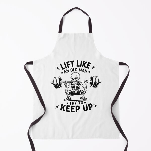 Item preview, Lift Like An Old Man Try To Keep Up - Skeleton Powerlifter designed and sold by gunaone-design.