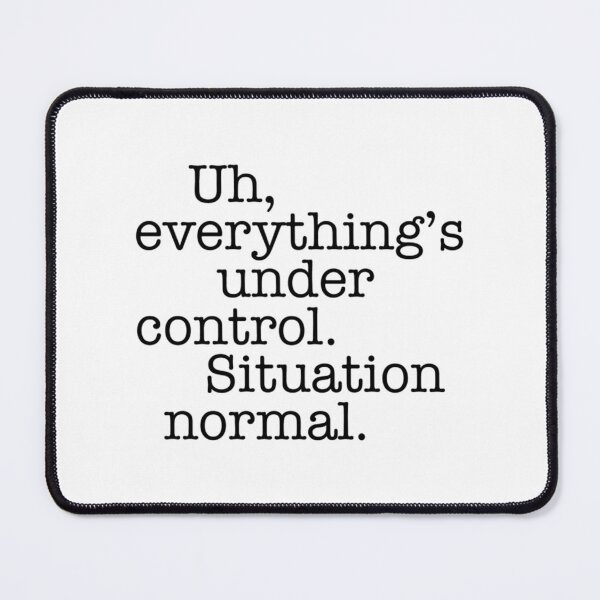 Item preview, Star Wars Quotes - Situation Normal designed and sold by DeclaneHawk.