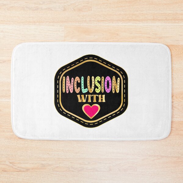 Item preview, Inclusion With Heart designed and sold by bondsjeffreyss.