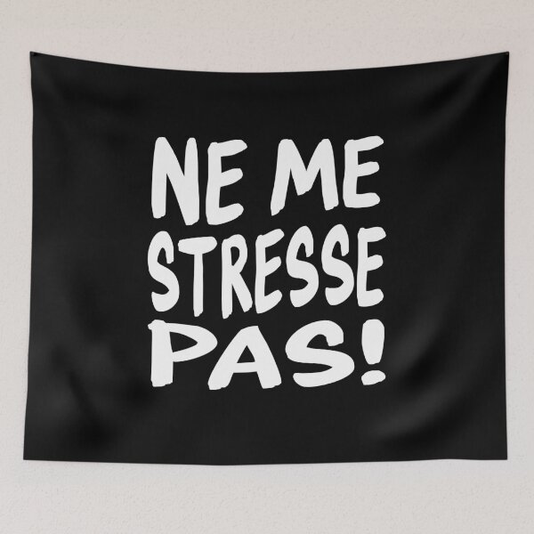 Item preview, Take it Easy Funny  French Quote - Ne Me Stresse Pas designed and sold by AntiqueImages.