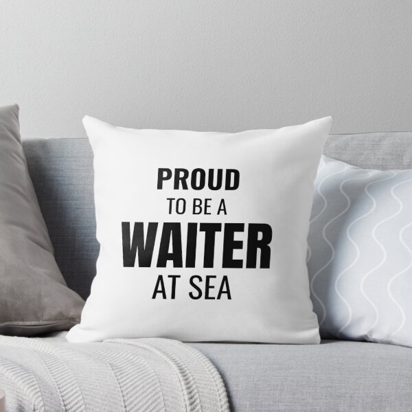 Item preview, Proud to be a Waiter at Sea (Black) designed and sold by ShipCrewNation.