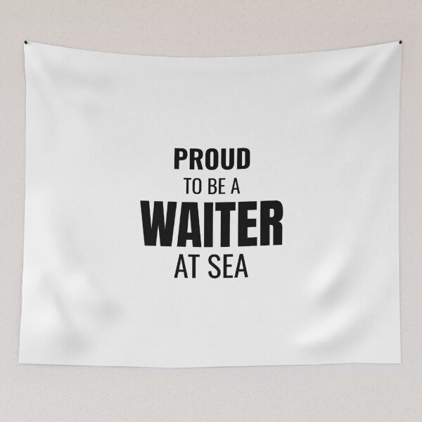 Item preview, Proud to be a Waiter at Sea (Black) designed and sold by ShipCrewNation.