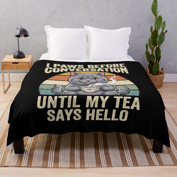 Item preview, I Paws Before Conversation Until My Tea Says Hello - Funny Retro Cat designed and sold by TeeStyle.mr.