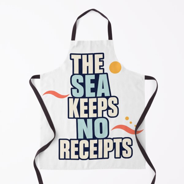 Item preview, The Sea Keeps No Receipts designed and sold by aihrgdesign.