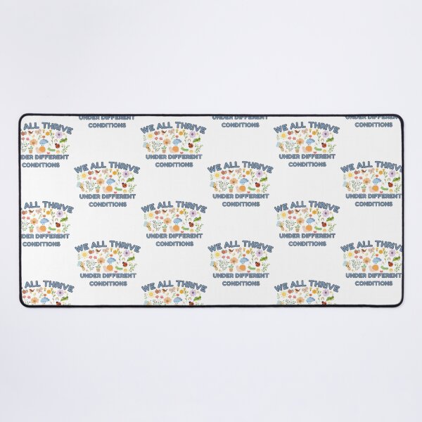 Item preview, We All Thrive Under Different Conditions Inclusive Design designed and sold by mabry-jenaez.