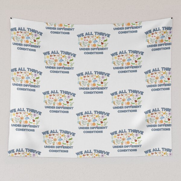 Item preview, We All Thrive Under Different Conditions  Inclusive Design designed and sold by mabry-jenaez.
