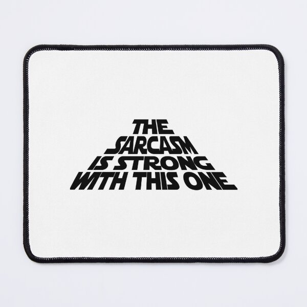 Item preview, The Sarcasm Is Strong With This One Classic T-Shirt designed and sold by DeclaneHawk.
