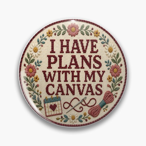 Item preview, I Have Plans With My Canvas – Funny Needlepoint Design designed and sold by Tobull.