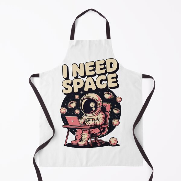 Item preview, I Need "Space" designed and sold by Ink And Inspire.