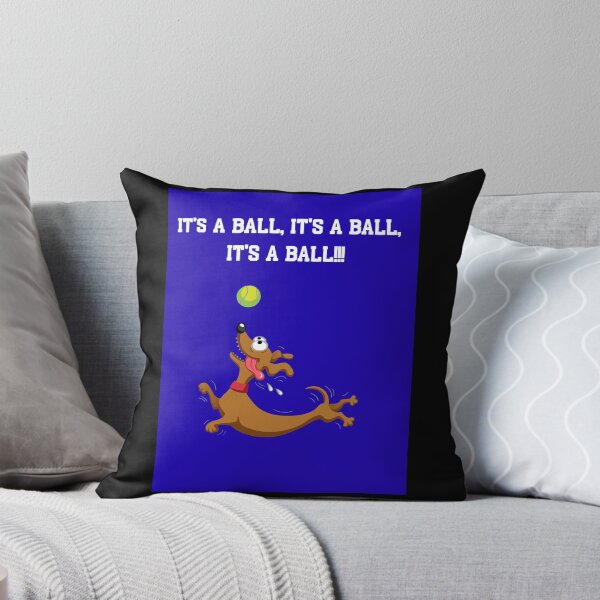 Item preview, It's a ball, It's a ball, It's a ball!!!! designed and sold by HillC1985.