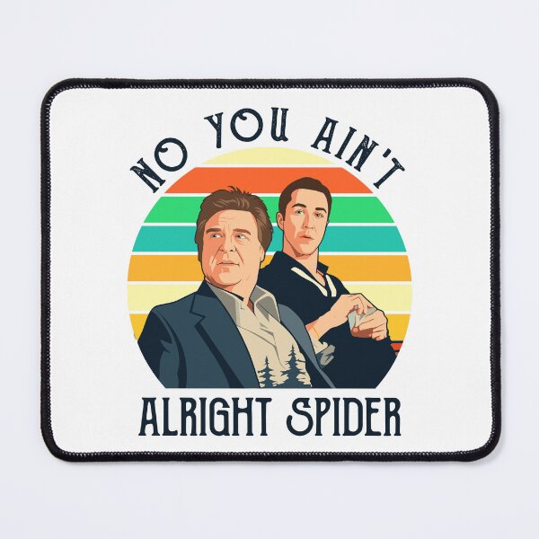 Item preview, No You Ain't Alright Spider - Goodfellas - The Big Lebowski - Walter Sobchak - John Goodman - Michael Cera designed and sold by a2ungugu.