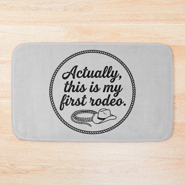 Item preview, Actually This Is My First Rodeo - Typography and Lasso Design designed and sold by ThreadRiotTees.