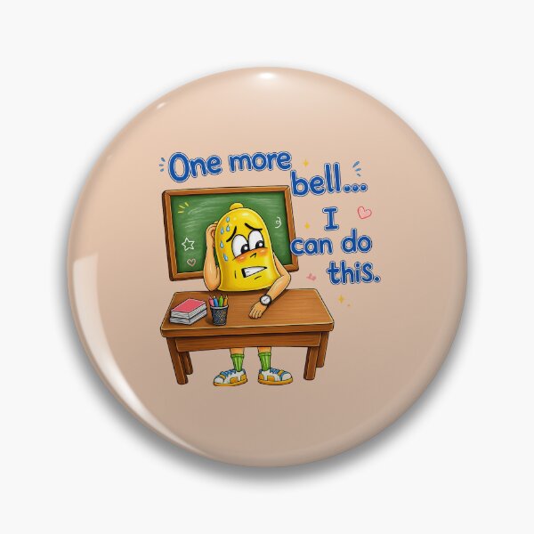 Item preview, One More Bell... I Can Do This! – Funny & Inspiring Teacher Quote designed and sold by Classroom Crew Studio.