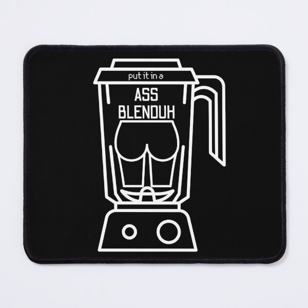 Item preview, PUT IT IN A ASS BLENDUH - The Basement Yard Podcast Merch designed and sold by tartistry.