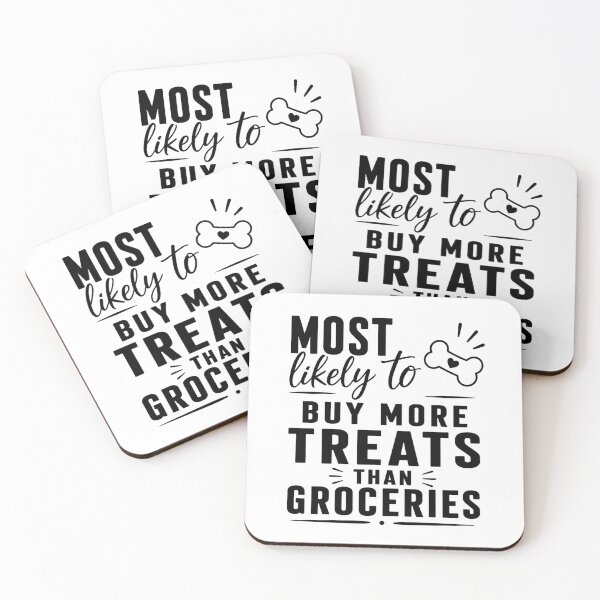 Item preview, Most Likely to Buy More Treats than Groceries, Quirky Quote | designed and sold by Lotta Luxxa Lifestyle.