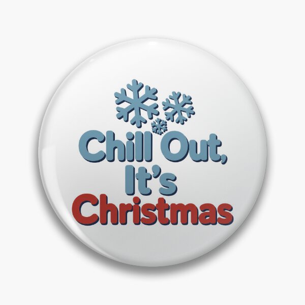 Item preview, Chill Out, It's Christmas designed and sold by CerealBoxInk.