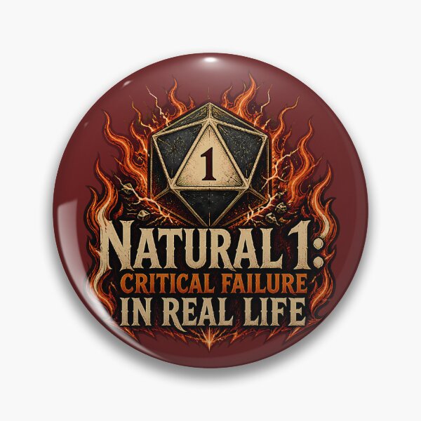 Item preview, Natural 1 Critical Failure In Real Life - D20 DND designed and sold by SVox.