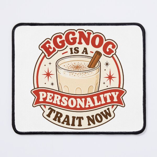 Item preview, Eggnog Is a Personality Trait Now designed and sold by CerealBoxInk.