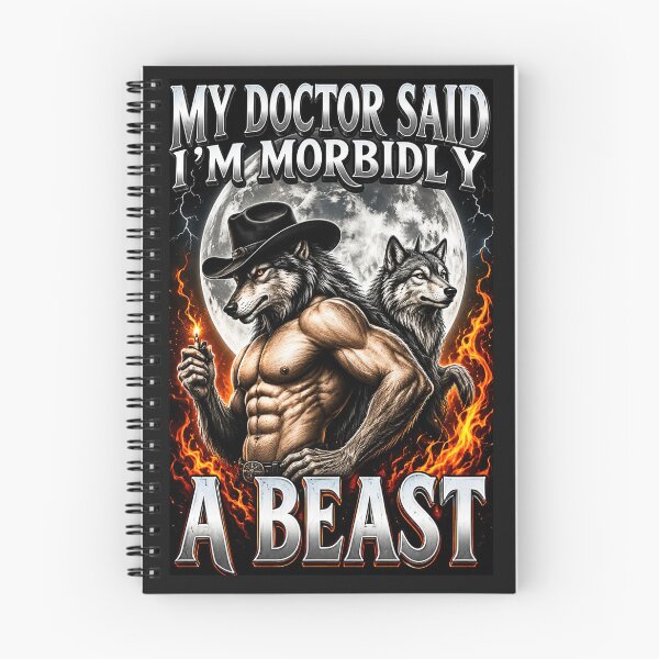 Item preview, My Doctor Said I'm Morbidly A Beast Funny Werewolf Meme designed and sold by INKRebelGraphic.