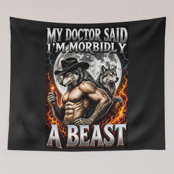 Item preview, My Doctor Said I'm Morbidly A Beast Funny Werewolf Meme designed and sold by INKRebelGraphic.