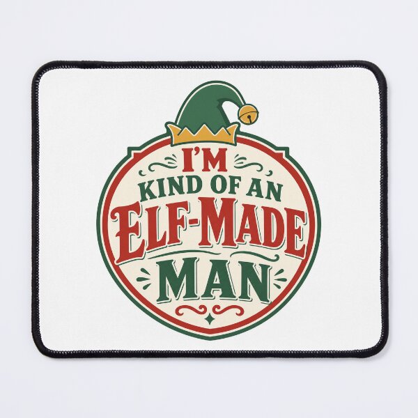 Item preview, I'm Kind of an Elf-Made Man designed and sold by CerealBoxInk.