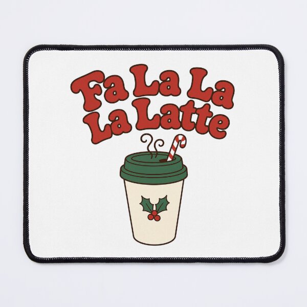 Item preview, Fa La La La Latte designed and sold by CerealBoxInk.