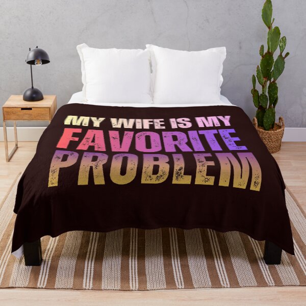 Item preview, My Wife Is My Favorite Problem Funny Quote designed and sold by ShopFanCreation.