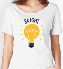 Bright Idea! Women's Relaxed Fit T-Shirt