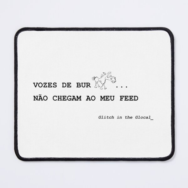 Item preview, Vozes de Burro Não Chegam Ao Meu Feed – Tipografia Glitch designed and sold by GlocalDialeto.