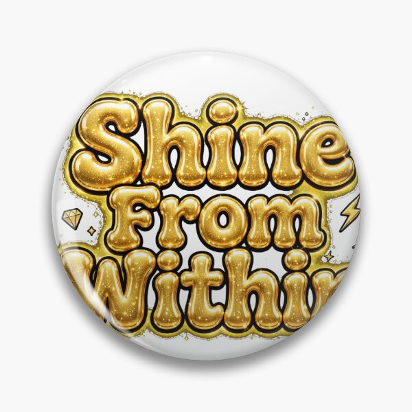 Item preview, Shine From Within Metallic Gold Glitter Diamond Retro Typography Quote designed and sold by AuraVibesArts .