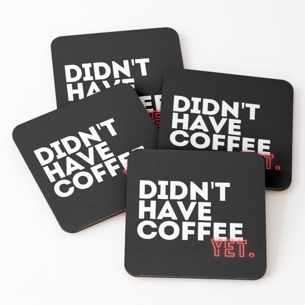 Item preview, Didn't Have Coffee Yet Funny Coffee Lover Quote T-Shirt designed and sold by Anya86.