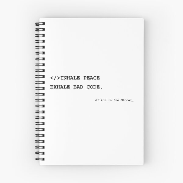 Item preview, Inhale Peace Exhale Bad Code – Programming Typography designed and sold by GlocalDialeto.
