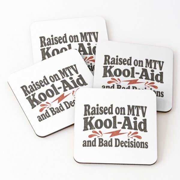 Item preview, Raised On Mtv Kool-Aid And Bad Decisions designed and sold by pierrevelazque.
