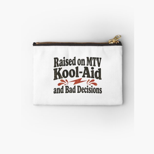 Item preview, Raised On Mtv Kool-Aid And Bad Decisions designed and sold by pierrevelazque.