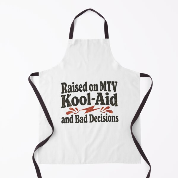 Item preview, Raised On Mtv Kool-Aid And Bad Decisions designed and sold by pierrevelazque.