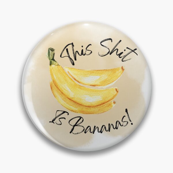 Item preview, This S*** is Bananas designed and sold by AjoleneK.