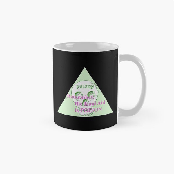 Item preview, Remember The Kool Aid Is Poison designed and sold by pierrevelazque.