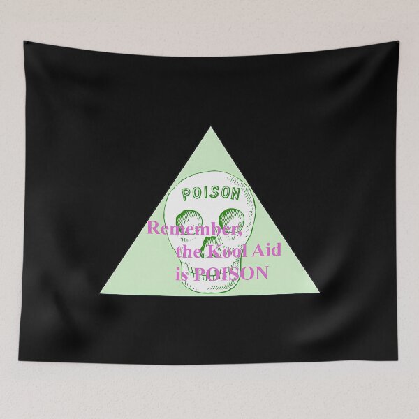 Item preview, Remember The Kool Aid Is Poison designed and sold by pierrevelazque.