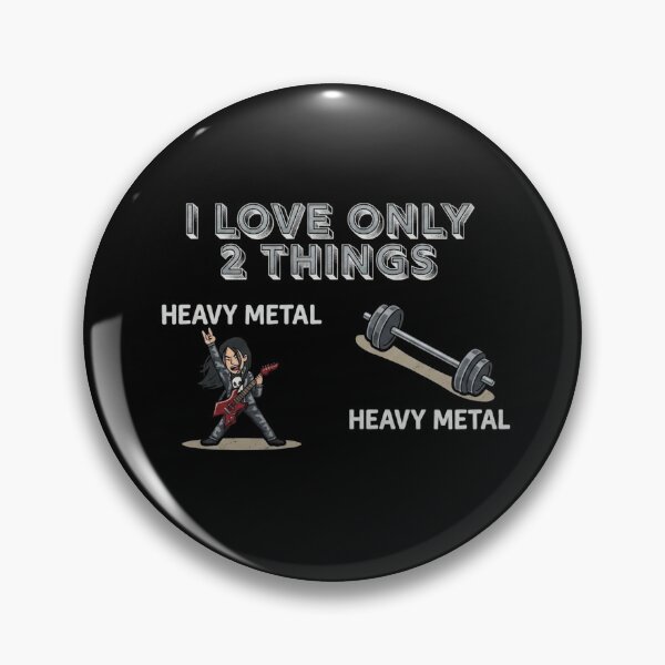 Item preview, I love only 2 things Heavy metal and heavy metal designed and sold by Konvero.