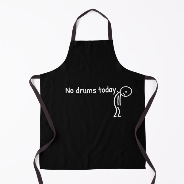 Item preview, No Drums Today Drummer Musician Percussionist designed and sold by LASTIQUE-dd.