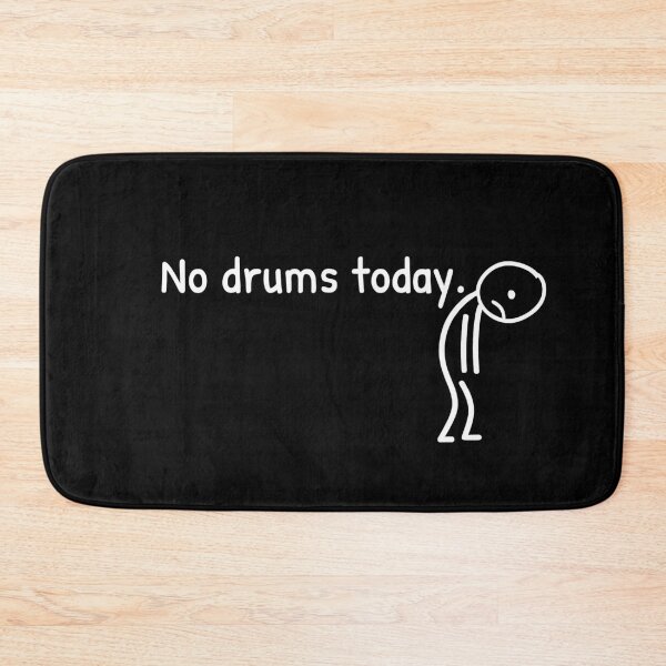 Item preview, No Drums Today Drummer Musician Percussionist designed and sold by LASTIQUE-dd.