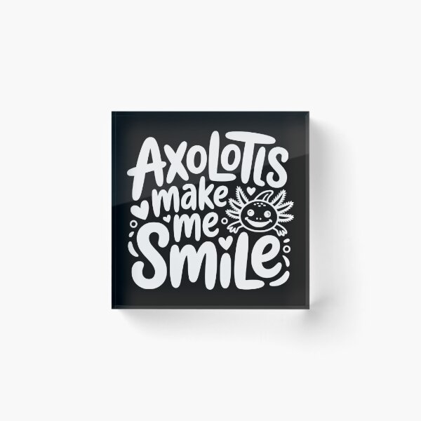 Item preview, Axolotls Make Me Smile designed and sold by theartfulaspie.