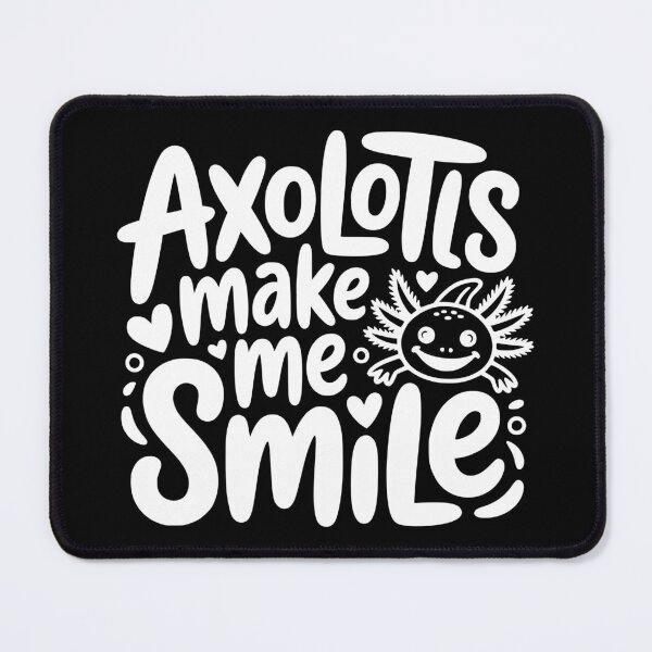 Item preview, Axolotls Make Me Smile designed and sold by theartfulaspie.