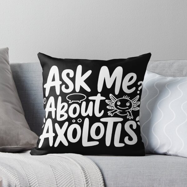 Item preview, Ask Me About Axolotls designed and sold by theartfulaspie.