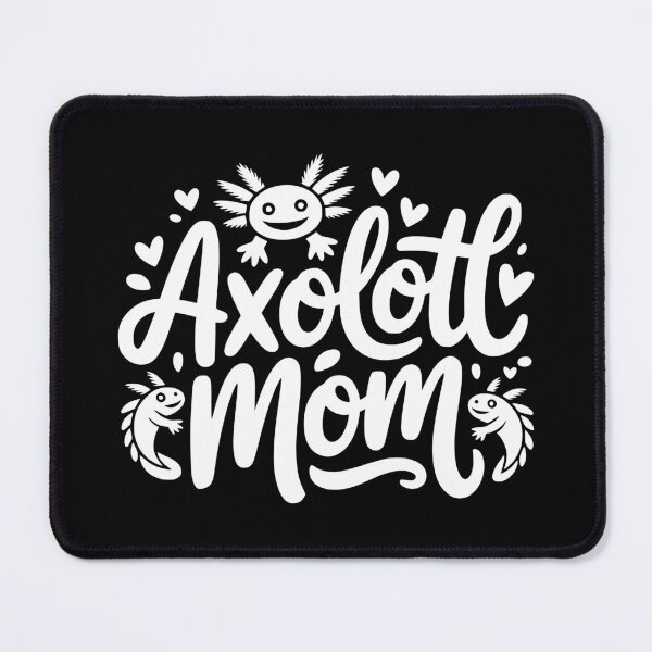 Item preview, Axolotl Mom designed and sold by theartfulaspie.