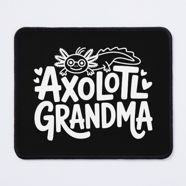Item preview, Axolotl Grandma designed and sold by theartfulaspie.