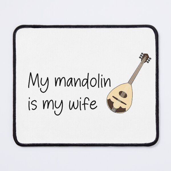 Item preview, my mandolin is my wife designed and sold by SlimyFish.