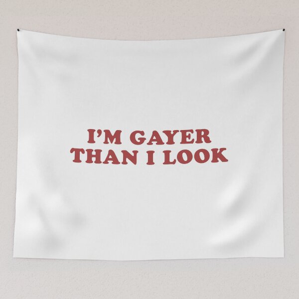 Item preview, I'm Gayer Than I Look designed and sold by design, they said..